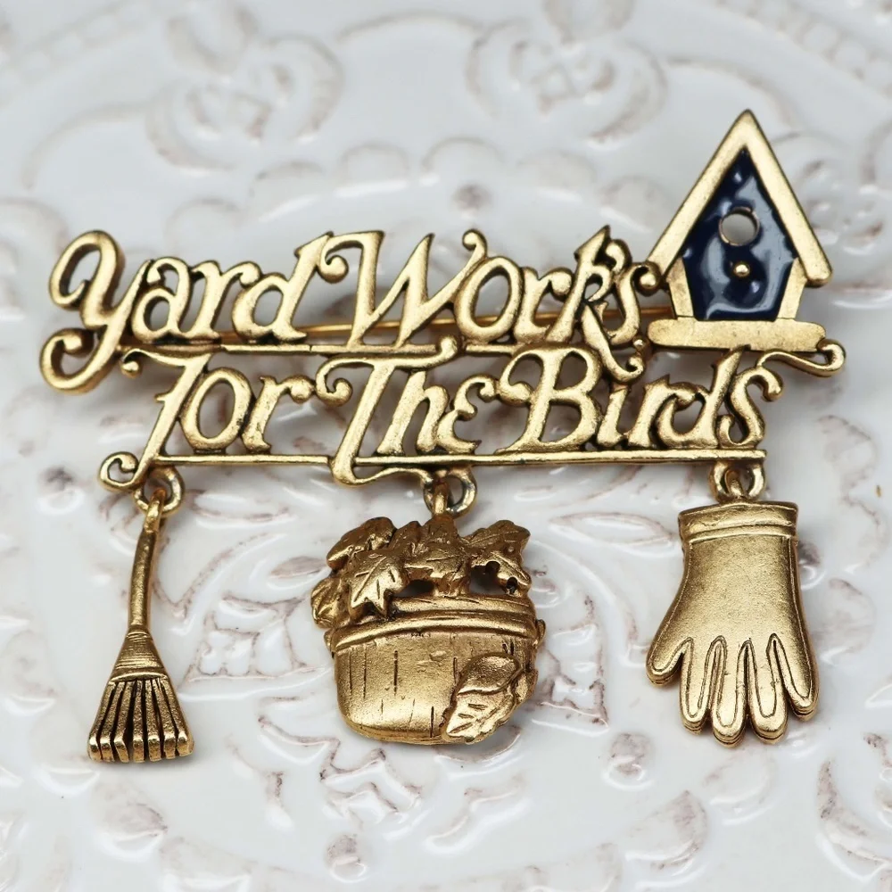 #6 - Vintage Danecraft Yard Work's For The Birds Brooch